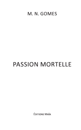 Passion mortelle (M.N GOMES)