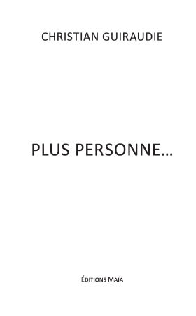 Plus personne...