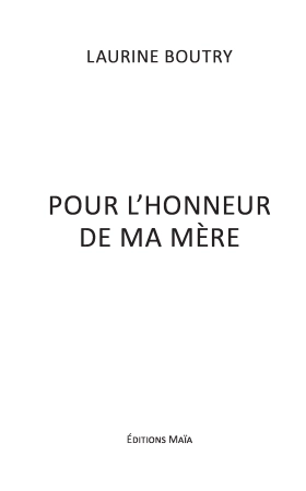 Pour l’honneur de ma mère