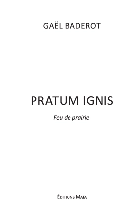 Pratum Ignis – Feu de prairie