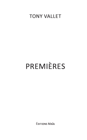 Premières (Tony VALLET)