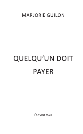 Quelqu’un doit payer