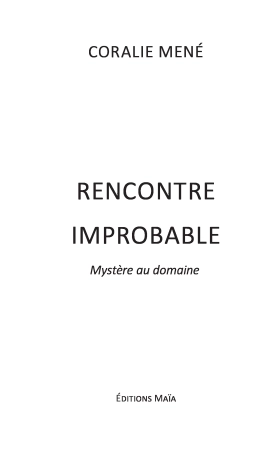 Rencontre improbable, mystère au domaine (Coralie MENÉ)