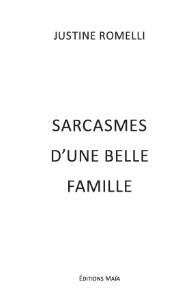 Sarcasmes d'une belle famille