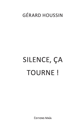 Silence, ça tourne !