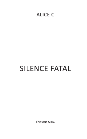 Silence Fatal