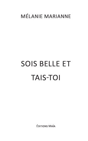 Sois belle et tais-toi