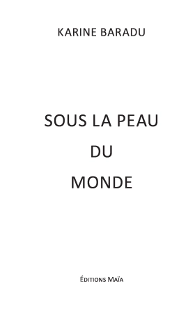 Sous la peau du monde