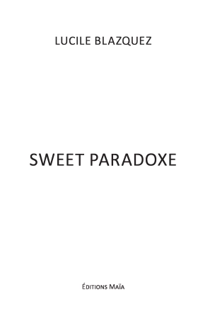 Sweet paradoxe - Lucile Blazquez