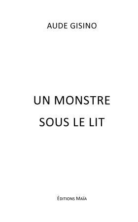 Un Monstre sous le lit (Aude Gisino)