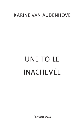 Une toile inachevée