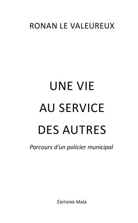 Une Vie au Service des Autres : Parcours d’un Policier Municipal