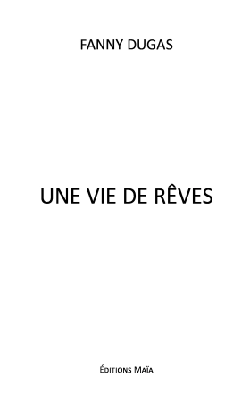 Une vie de rêves